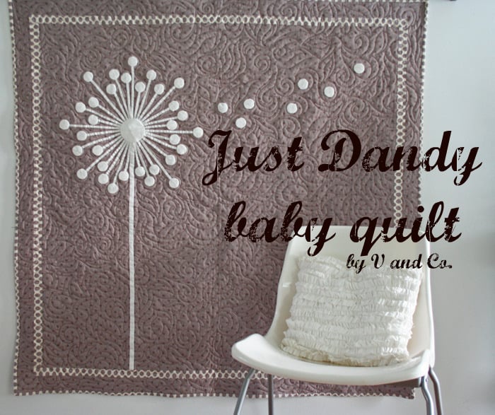 V and Co — just dandy baby quilt pdf file