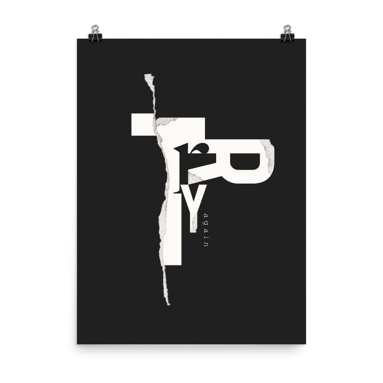 "Try Again" poster print