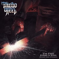 The First Strike Of Steel - The Early Years Anthology CD