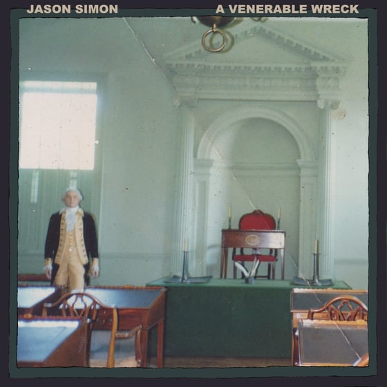 Image of Jason Simon "A Venerable Wreck" LP  