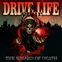 Image 1 of Drive Your Life - "The Wizard of Death" (digipack, 2018)