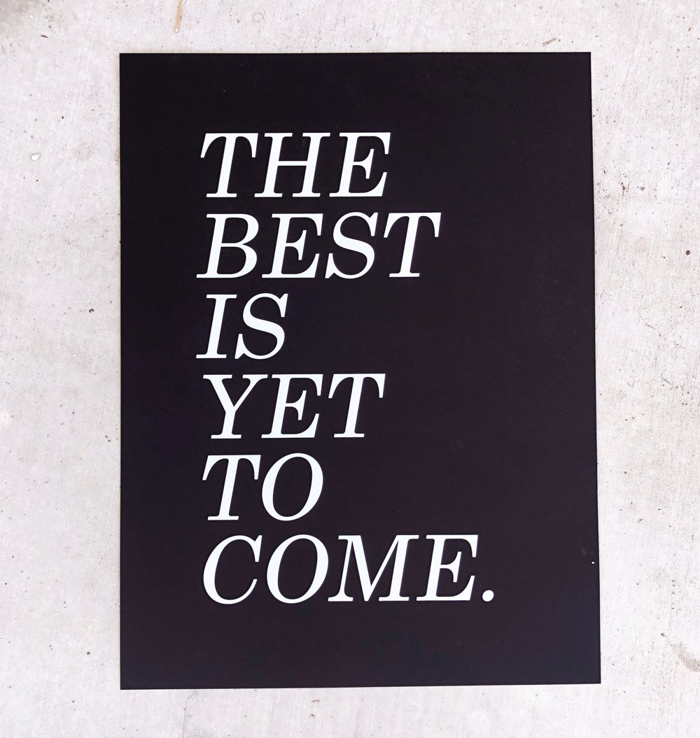 Image of THE BEST IS YET TO COME poster