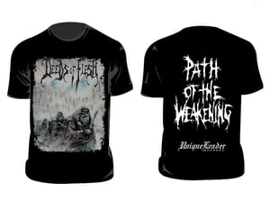 Image of DEEDS OF FLESH Path of the weakening T-shirt