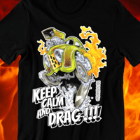 Image 1 of KEEP CALM AND DRAG!!!