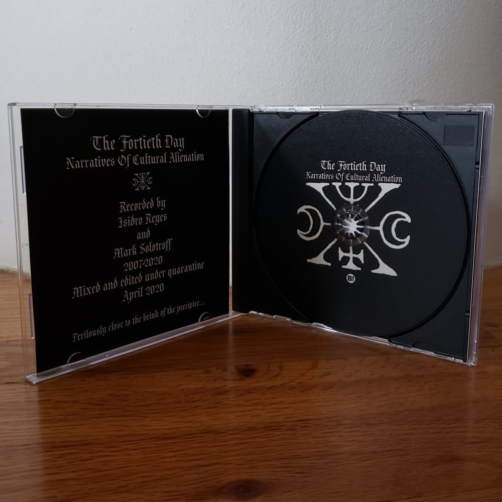 The Fortieth Day "Narratives Of Cultural Alienation" CD