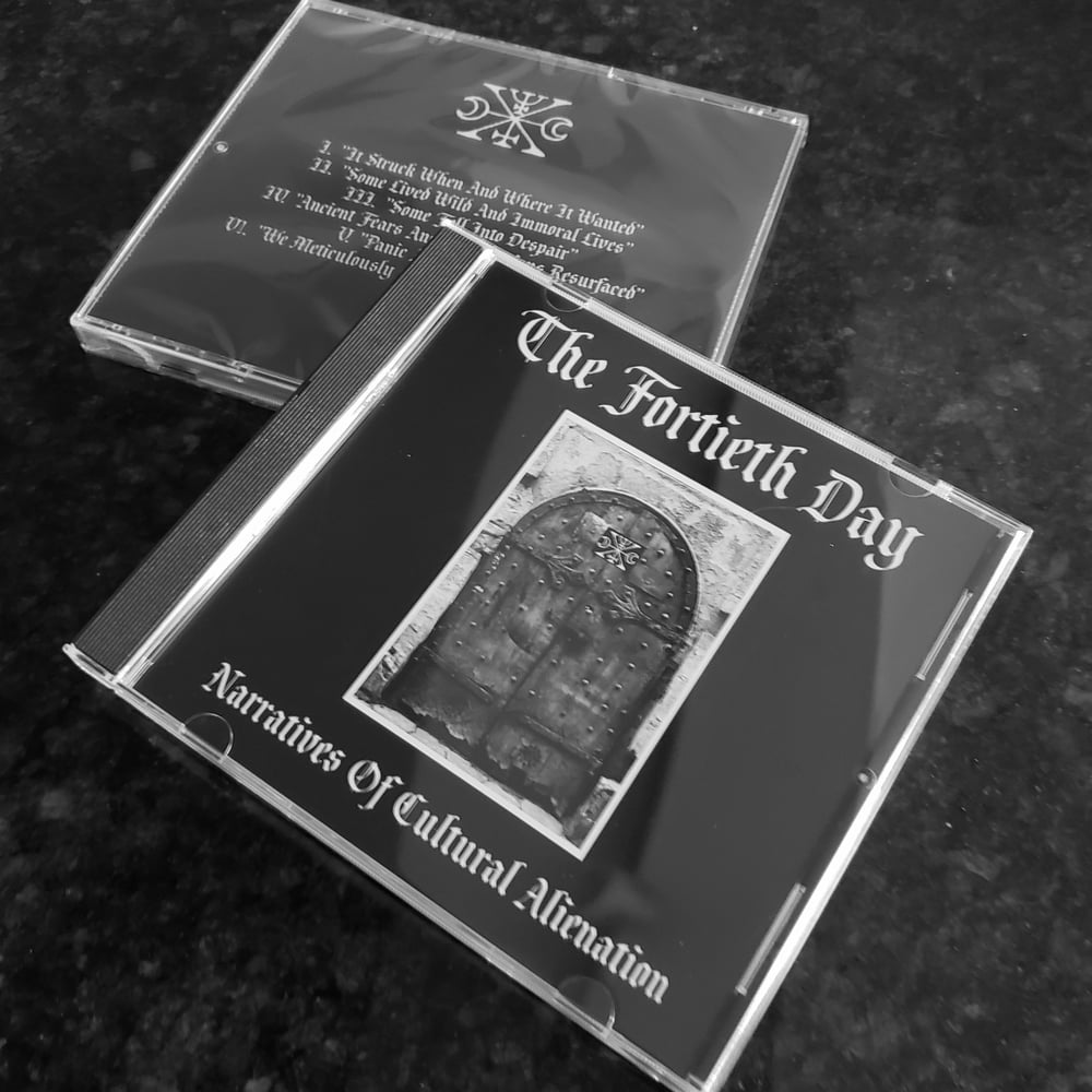 The Fortieth Day "Narratives Of Cultural Alienation" CD