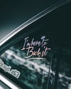 Imheretobackit Stickers/Decals