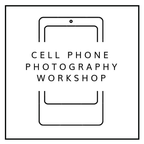 Cell Phone Photography Workshop