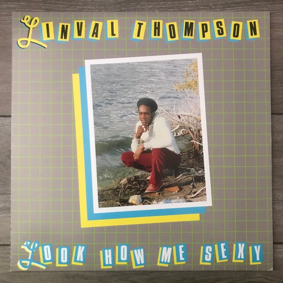 Image of Linval Thompson - Look How Me Sexy Vinyl LP