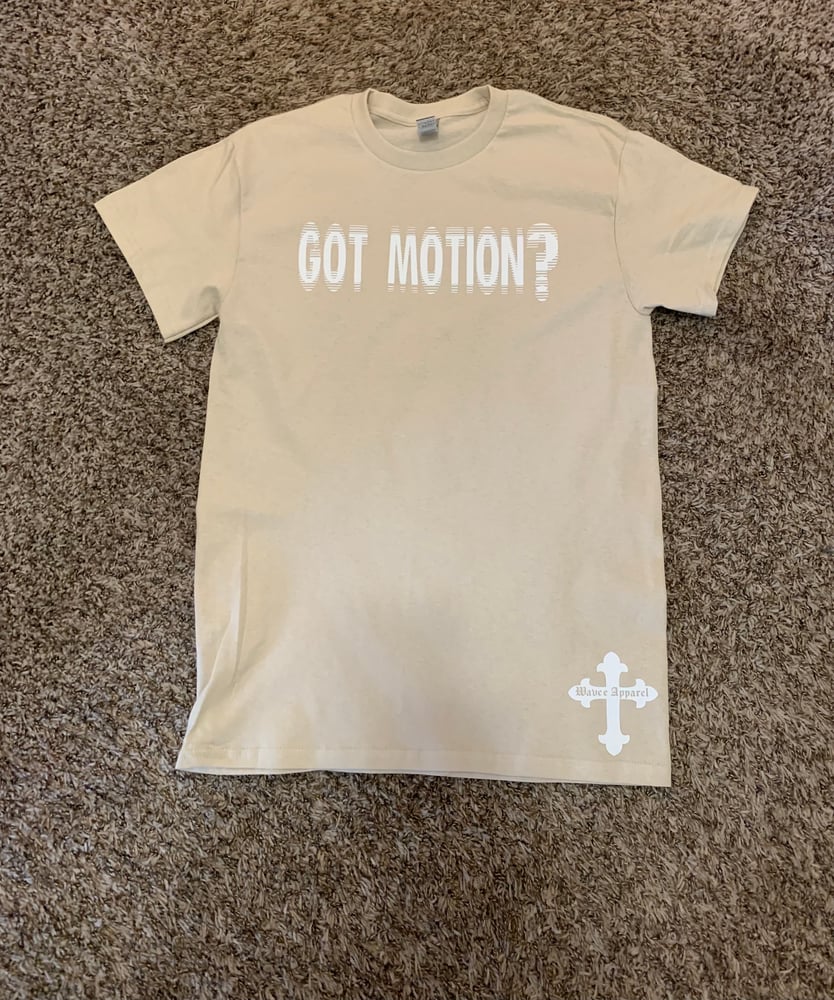 Image of “Got Motion” Sand T shirt 