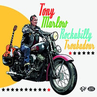 Tony Marlow - Rockabilly Troubadour (2013) 