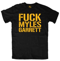 Fuck Myles Garrett Tee