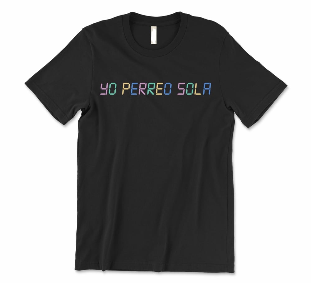 Image of Rubrics “Yo perreo Sola” T-shirt 