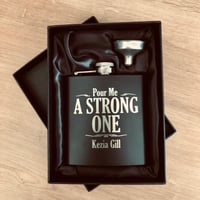 'Pour Me A Strong One' Hip Flask