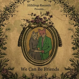 Image of Hilldrop Records Compilation 'We Can Be Friends'