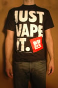 Image of "Just Vape It"