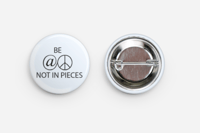 Image 2 of Be At Peace Not In Pieces Button