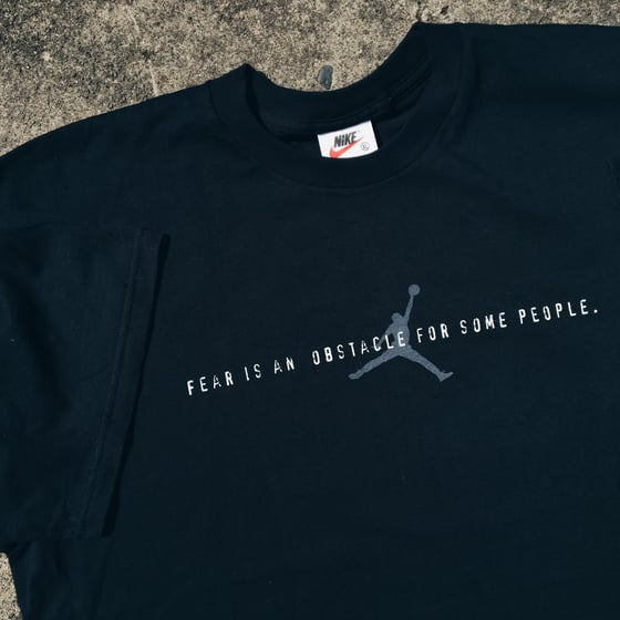 Image of Original 90’s Nike Air Jordan “Fear Is An Illusion” Tee.