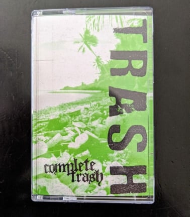 Trash - Complete Crap Tape