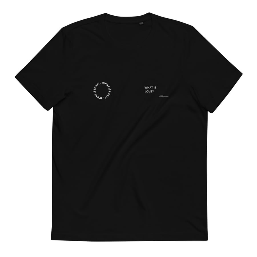 Image of WHAT IS LOVE? TEE - BLACK