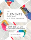 CURRICULUM for 'the Elements: a love letter to all things everywhere' 
