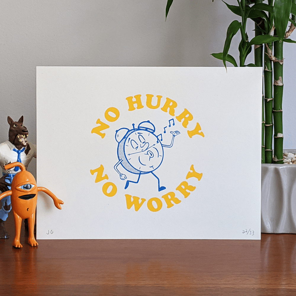 Image of No Hurry - No Worry Riso Print