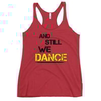 Image 4 of Women's And Still WE Dance Racerback Tank - avail in black, grey, and red 