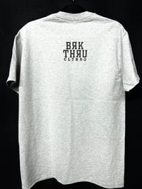 Image 2 of “BRKTHRU THE PAIN” Tee 