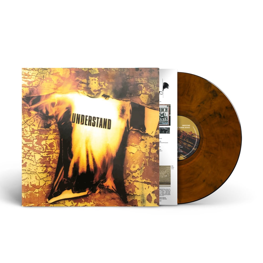 Understand - Burning Bushes and Burning Bridges LP