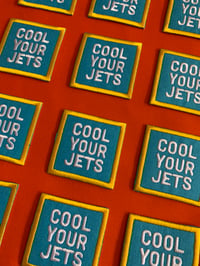 Image 2 of Cool Your Jets- Iron on Patch