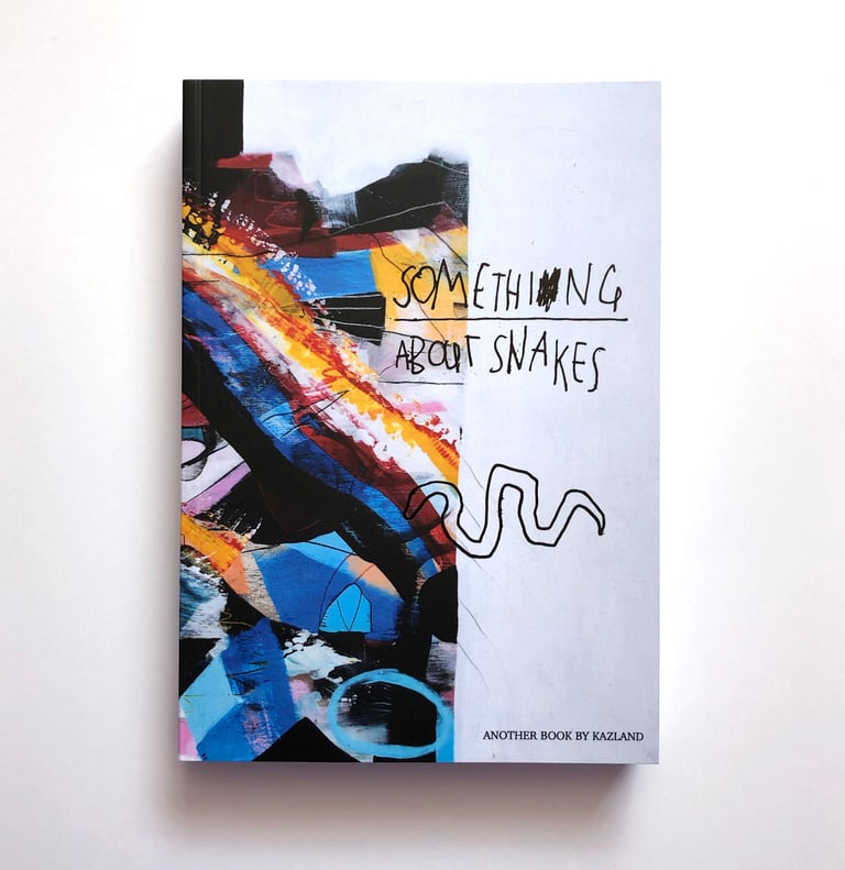 SOMETHING ABOUT SNAKES BOOK (LAST EVER COPIES)