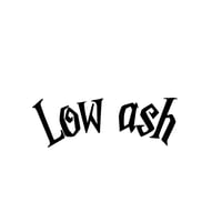 LOW ASH