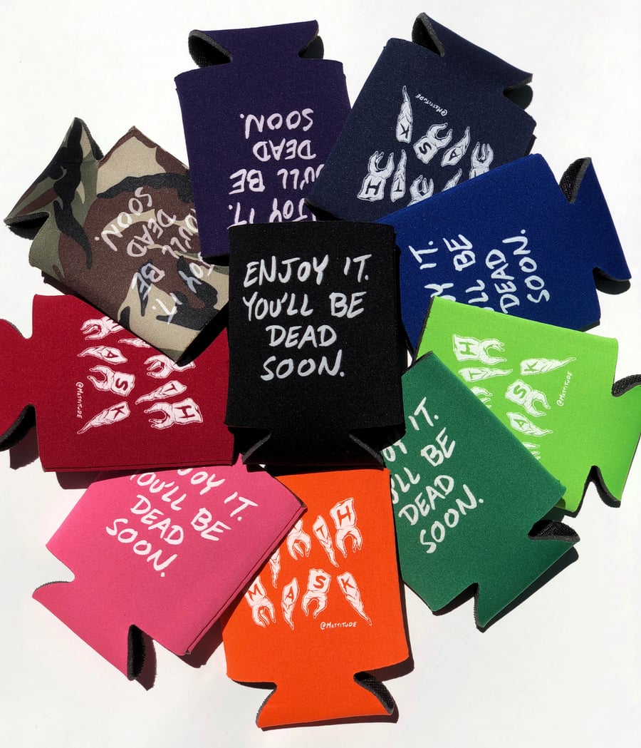 Image of "Enjoy it" Death Mask Coozie