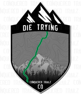 Image of "Die Trying" Trail Badge