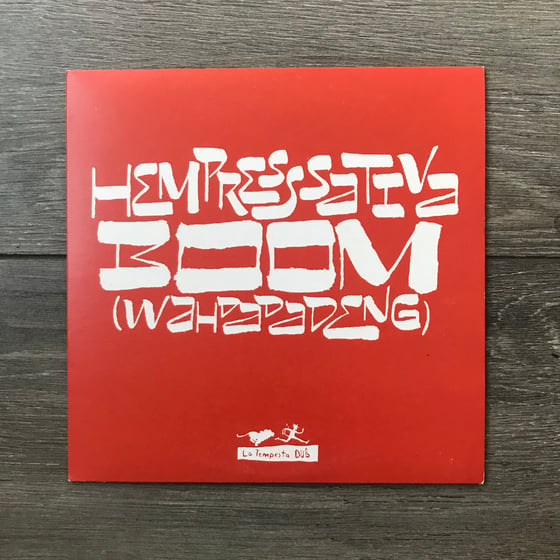 Image of Hempress Sativa - Boom Wah Da Da Deng Vinyl 7 Inch Single