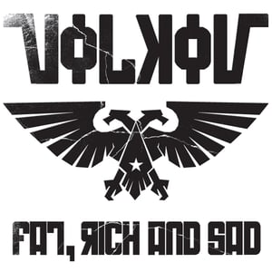 Image of Volkov ‎– Fat, Rich And Sad  LP