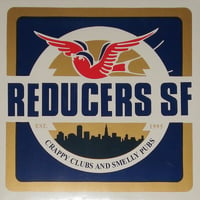 REDUCERS S.F. - "Crappy Clubs & Smelly Pubs" LP