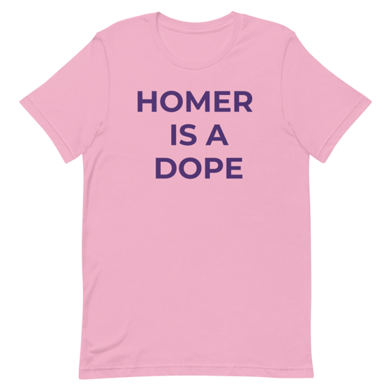 Image of Homer Is A Dope T-Shirt