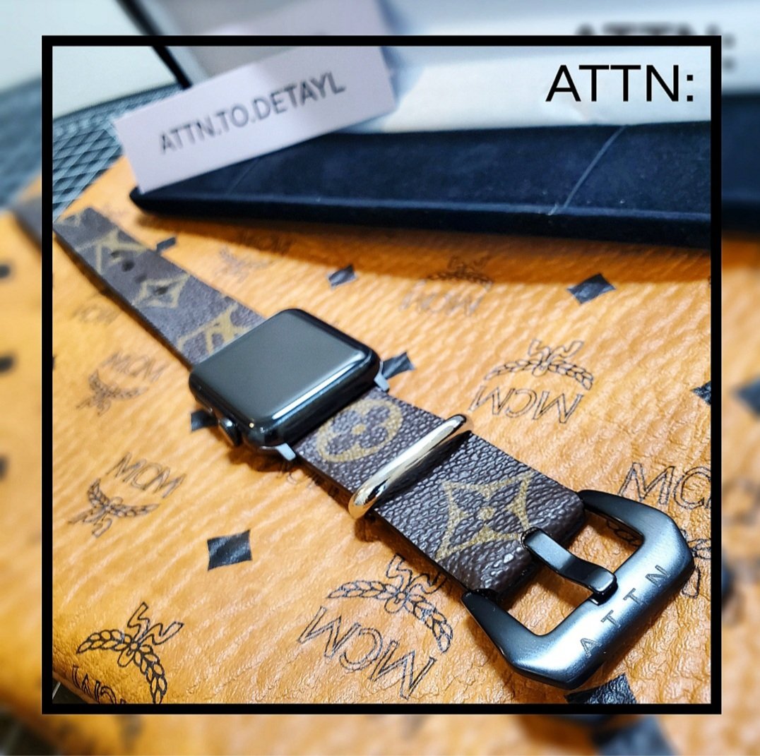 AUTHENTIC LOUIS VUITTON APPLE WATCH BAND | ATTN.TO.DETAYL