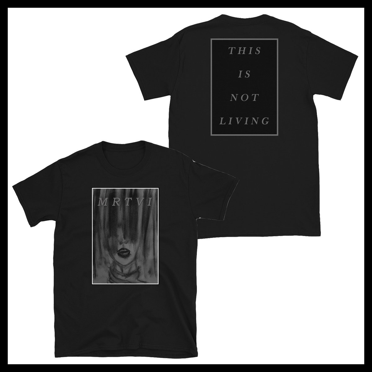 Image of MRTVI x SkvrtAna Limited Edition, This Is Not Living T-Shirt