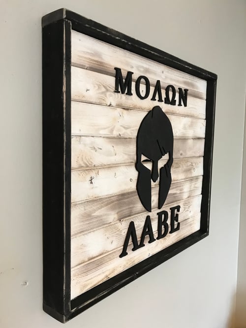 Image of MOLON LABE (Come and Take Them)