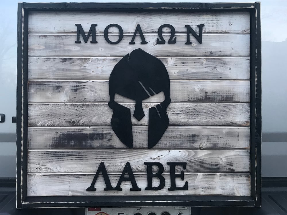 Image of MOLON LABE (Come and Take Them)
