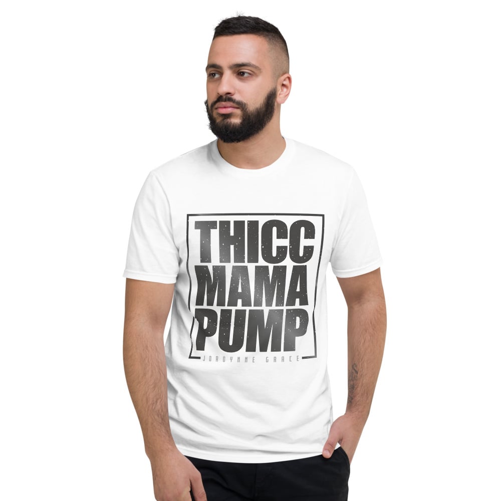 Thicc Mama Pump T-Shirt