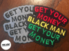 Get Your Money Black Man Get Your Money Patch