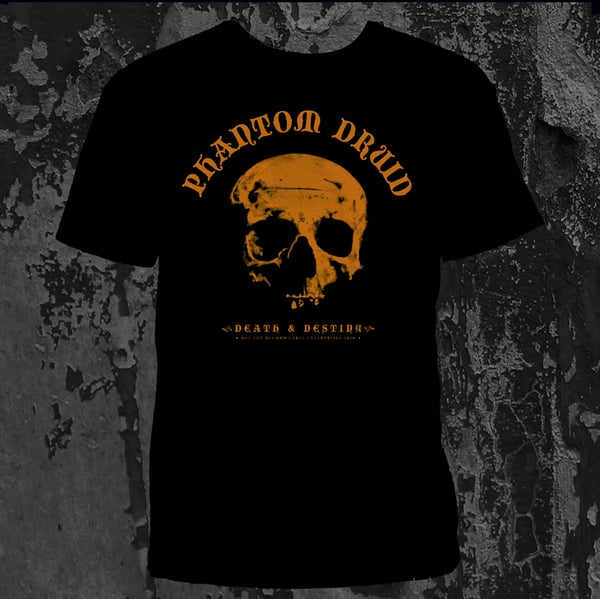 Image of PHANTOM DRUID - Death & Destiny. T-Shirt