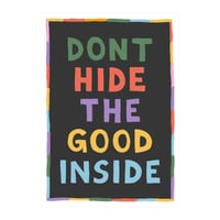 Don't Hide The Good Inside