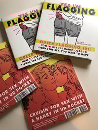 Image 2 of Yes I'm Flagging: Queer Flagging 101 Zine