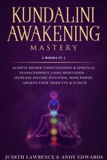 Image of Kundalini Awakening Mastery by Judith Lawrence and Andy Edwards