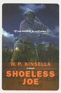Shoeless Joe - The Novel 