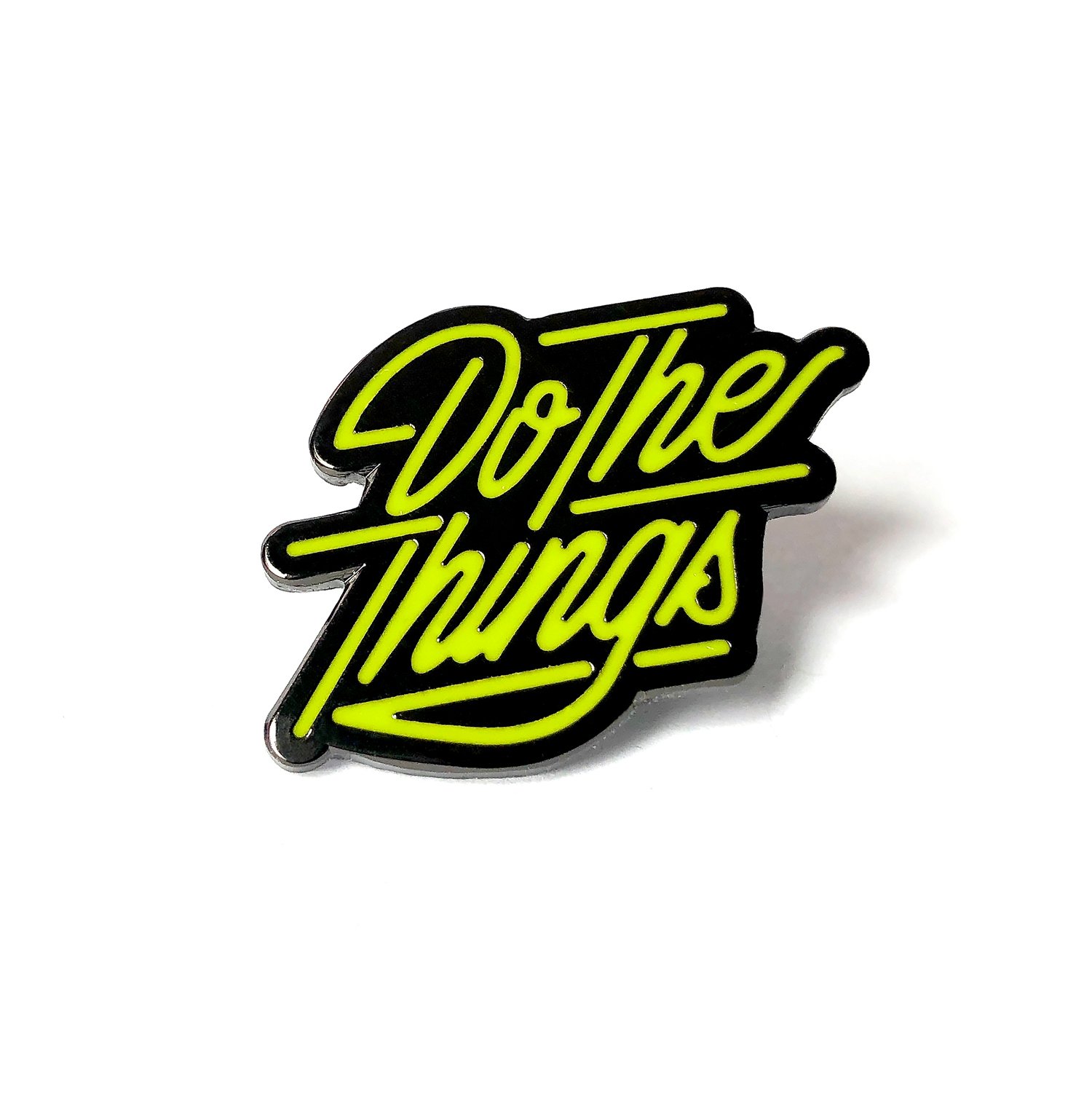 Image of Do The Things Pin
